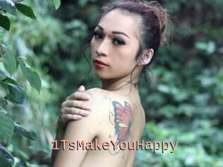 1TsMakeYouHappy