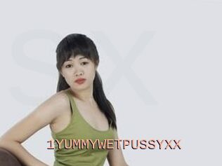1YUMMYWETPUSSYXX