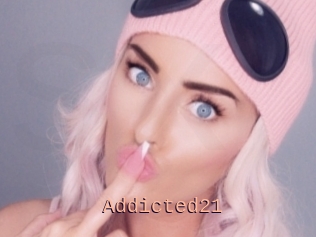 Addicted21