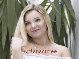 Arianacutee