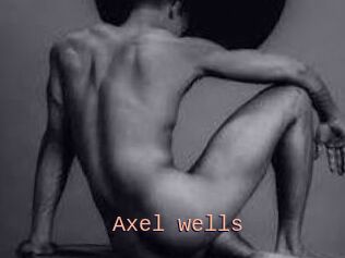 Axel_wells