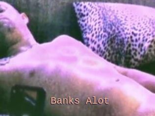 Banks_Alot