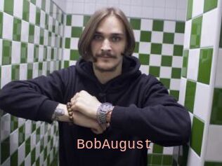 BobAugust