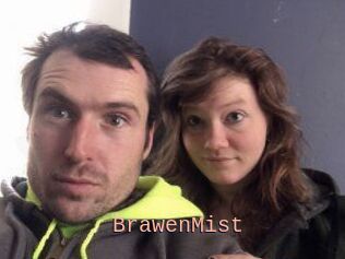 BrawenMist
