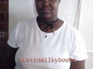 Bustynmilkyboobs