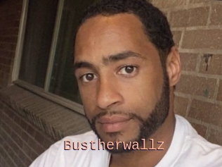 Bustherwallz