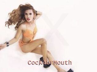 Cock4UrMouth