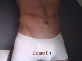 ComeIn