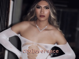 Choleversace
