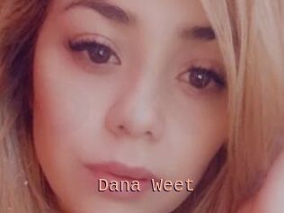 Dana_Weet