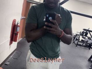 DeeSlayHer