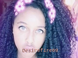 Desirefire69