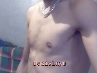 Dedislaym