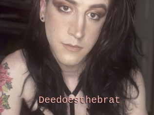 Deedoesthebrat