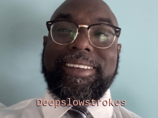 Deepslowstrokes