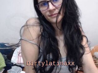 Dirtylatinaxx
