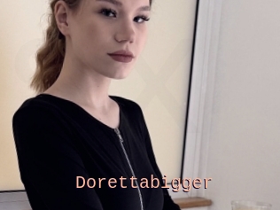 Dorettabigger
