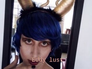 Eddy_lust