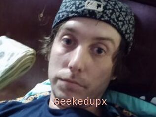 Geekedupx