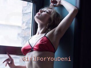 GirlForYouDeni