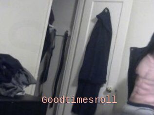 Goodtimesroll