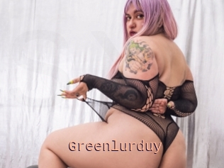 Greenlurduy