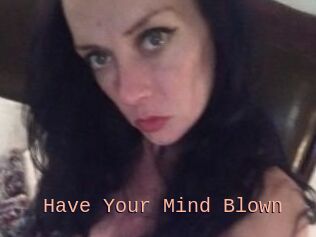 Have_Your_Mind_Blown