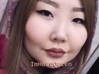 ImHereQueen