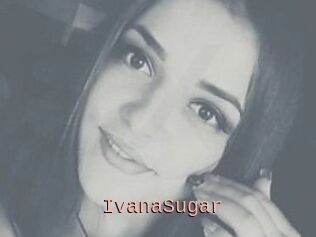Ivana_Sugar