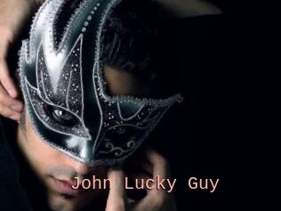 John_Lucky_Guy