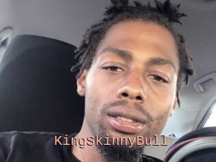 KingSkinnyBull