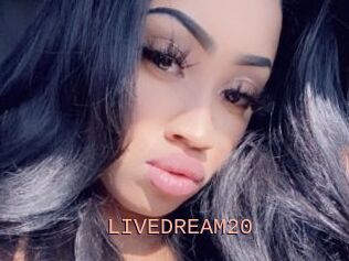 LIVEDREAM20