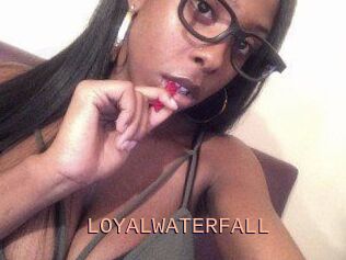 LOYALWATERFALL
