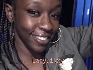 LacyDikxy