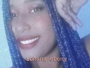 Lohana_ebony