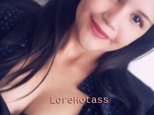LoreHotass