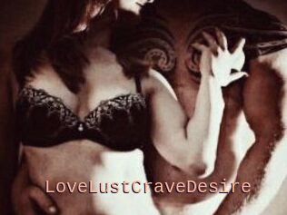 LoveLustCraveDesire