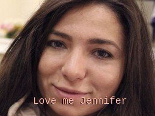 Love_me_Jennifer