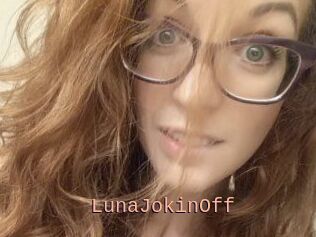 LunaJokinOff