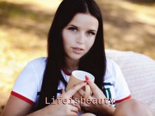 Lifeisbeauty