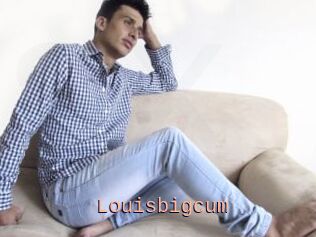 Louisbigcum
