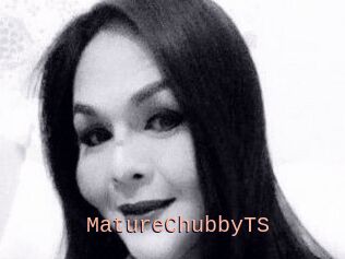MatureChubbyTS