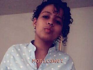 MonicaWet