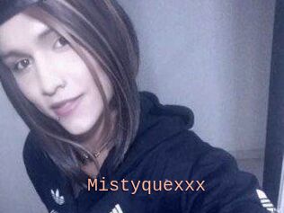 Mistyquexxx
