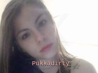 Pukkadirty