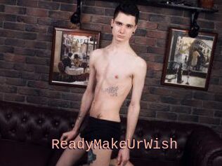 ReadyMakeUrWish