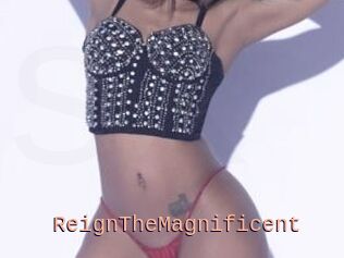 ReignTheMagnificent