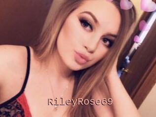 RileyRose69