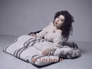 Rileyborn