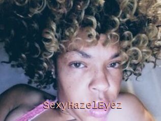 SexyHazelEyez